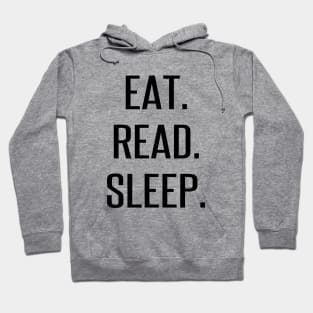 Eat. Read. Sleep. Hoodie